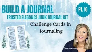 ❄️ Frosted Elegance Build a Junk Journal ❄️ Pt 10 - Challenge Cards in Journaling