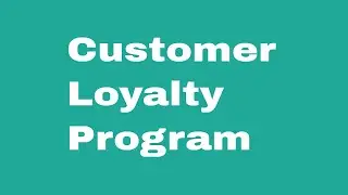 Customer Loyalty Program