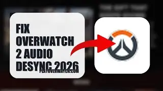 How To Fix Overwatch 2 Audio Desync 2026 (QUICK FIX)