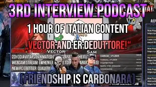 Interviewing Italian Friends! Vector and Er Deduttore (all'italiana proprio :D)!