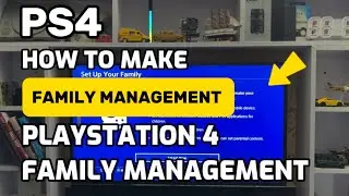 How To Make Family Management On PlayStation 4
