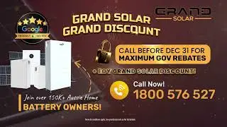 Solar & Battery Rebates BOTH are Reducing on 31st DEC 2025! 🌞⚡ Grand Solar