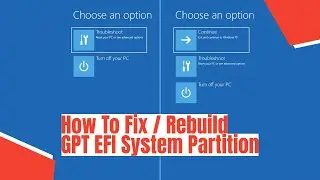 How To Fix / Rebuild GPT EFI System Partition