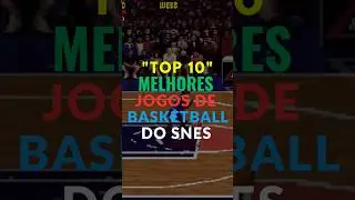 Top 10 melhores jogos de basquete do Super Nintendo.