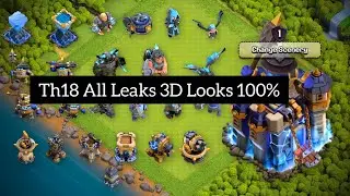 TOWNHALL 18 ALL LEAKS 3D LOOKS 100% CONFIRMED CLASH OF CLANS |SNEAK PEEK 2025|