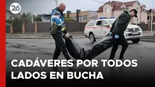 UCRANIA | Cad&aacute;veres por todos lados: a 2 a&ntilde;os de la masacre de Bucha