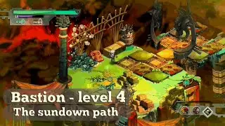 Bastion 2011 Gameplay - level 4 the sundown path