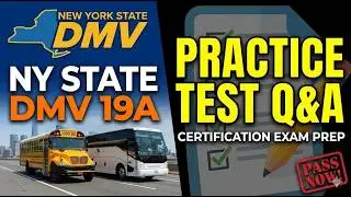 New York State DMV 19A Certification Exam Practice Test Questions and Answers 20233