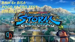 POCO X3 PRO TEST YUZU EMULATOR , SNAPDRAGON 860 , NARUTO STORM CONNECTIONS