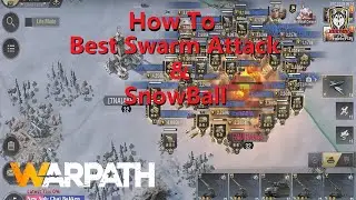 Warpath Tutorial 115- How To Be Best Swarm Attack & Snowball Your Enemy (HunterBBQ Tips & Tricks)