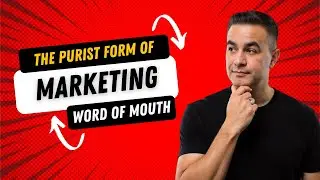 The Purest Form of Marketing: How to Create Viral Word of Mouth