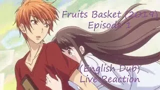 Fruits Basket (2019) Episode 1 (Dub) Live Reaction