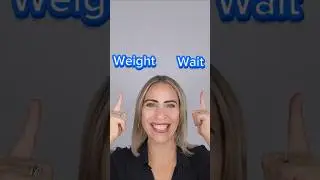 Weight vs Wait - Do You Know How to Pronounce These Words? (American English)