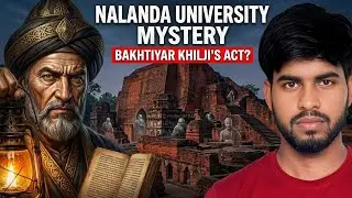 😱 हैरान कर देने वाले रहस्य | आखिर क्यूं जला दिया गया नालंदा यूनिवर्सिटी को | Nalanda University