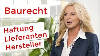 BAUVERTRAGSRECHT NEU - Haftung von Lieferanten und Herstellern