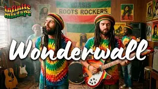 Oasis - Wonderwall (Reggae Cover)