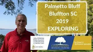 Palmetto Bluff Bluffton SC 2019 EXPLORING