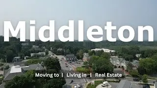 Moving to Middleton MA | Middleton Real Estate & Things You Should Know