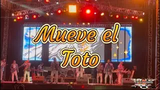 Mueve el Toto - La Sombra de Aguilares
