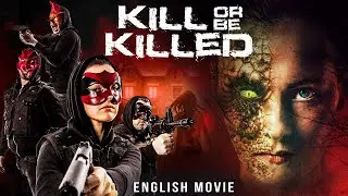 Sue Walsh In KILL OR BE KILLED - Free Latest Hollywood Monster Horror Thriller Full Movie In English