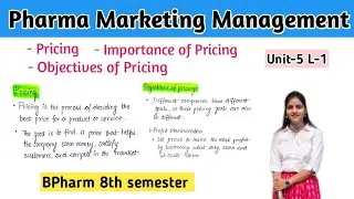Pricing | Importance | Objective | U-5 Pharma Marketing Management 8th sem | @PharmacyAbhyas