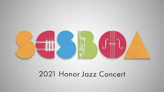 SCSBOA 2021 Honor Jazz Concert