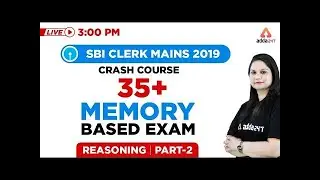 3 PM - SBI Clerk Mains Crash Course 2019 - Reasoning - Memory Based Exam 35+ - 2
