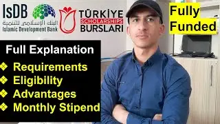 IsDB-Turkiye Burslari Joint Scholarship 2021 Requirements, Eligibility and Advantages Fully Explain