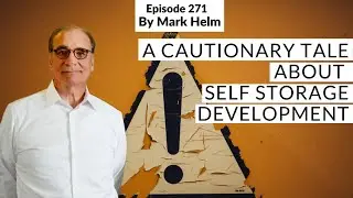 A Cautionary Tale About Self Storage Development - 271
