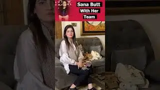 Tiktoker Sana Butt Team Behind The Scene