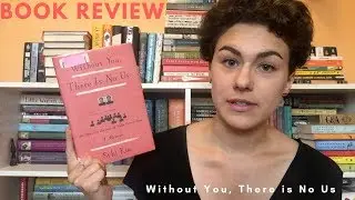 Book Review: Without You, There Is No Us