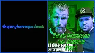 Kalen Berreman on Horror- Part 1