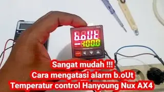cara mengatasi alarm b.oUt pada temperatur control hanyongnux ax4