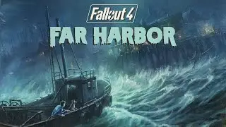 Fallout 4 Far Harbor DLC Let's Play I Part 16 I Goodbye Children of Atom