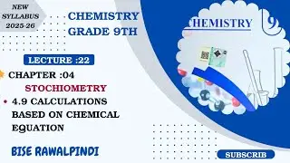4.9  Calculations Based on Chemical Equations | Mole Ratio & Mass Calculation