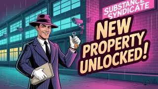 Bought a New Large Property! | Substance Syndicate Ep 11