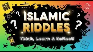 50+ Islamic Riddles to Think, Learn & Reflect!Can You Solve These Islamic Riddles?Try Now!