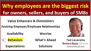 Problematic Behaviors: Why Employees Are The Biggest Risk-For Business Owners, Sellers, Buyers