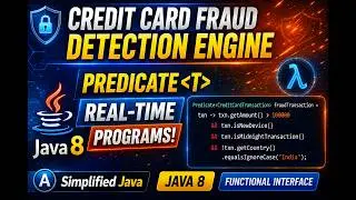 Credit Card Fraud Detection Engine using Predicate Functional Interface | Java 8 Real-Time Example