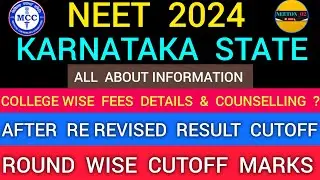 NEET 2024 KARNATAKA CUTOFF MARKS AFTER RE REVISED RESULT | COLLEGE FEES & COUNSELLING UPDATE #neet