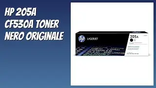 RECENSIONE (2026) : HP 205A CF530A Toner Nero Originale. DETTAGLI