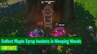 FORTNITE - Collect Maple Syrup buckets in Weeping Woods (Daily Quest)