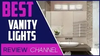 ✅ Top 5 Vanity Lights to Brighten Up Your Bathroom: Alberson, Calhoun & More!