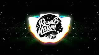 WEVLTH - REBORN (REVERB & BASS BOOSTED)