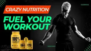 Crazy Nutrition Reviews - Fuel Your Workout with Crazy Nutrition - The Ultimate Sports Nutrition