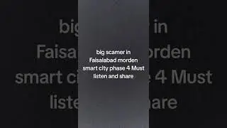 Modern Smart City four totally scam in Faisalabad number one fraud