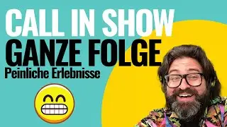#callcarlo | GANZE FOLGE: Thema #peinlich | CALL IN SHOW | twitch.tv/callcarlo