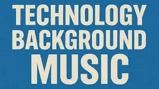 Technology Background Music &bull; Tech Presentation Music