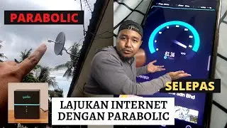 Performance Modem HUAWEI B529 Dengan PARABOLIC antenna! Banyak beza internet speed