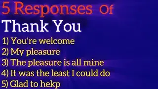 5 Polite Responses to 'Thank You' - Improve Your English Etiquette!